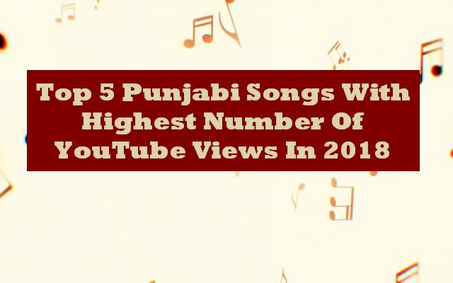 Top Punjabi Songs 2018 2025